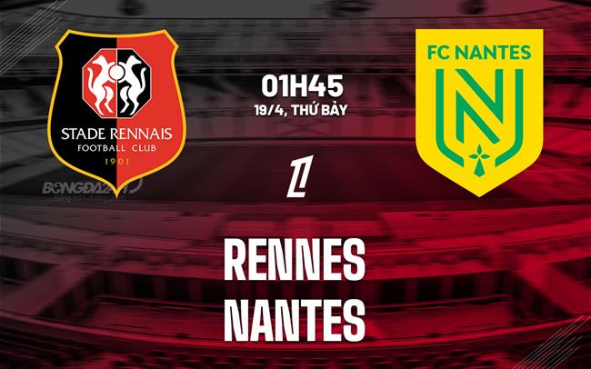 nhan dinh bong da du doan Rennes vs Nantes vdqg phap ligue 1 hom nay